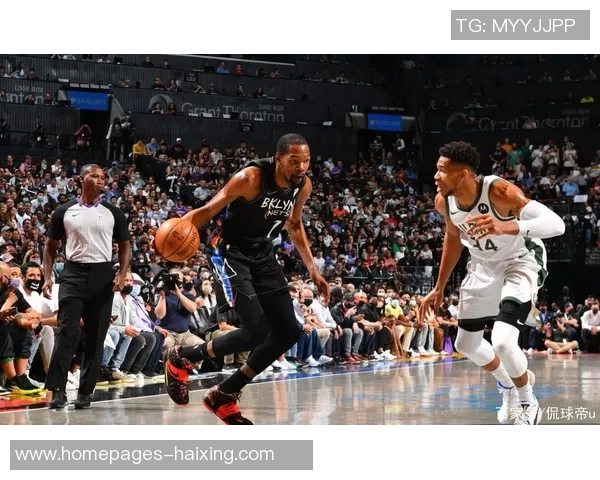 2021年NBA季后赛篮网对阵雄鹿的精彩对决与赛季回顾